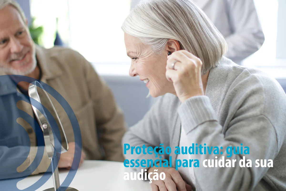 Proteção auditiva: guia essencial para cuidar da sua audição